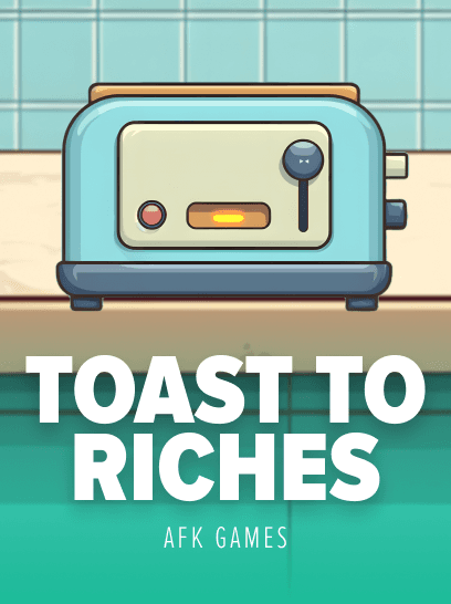 Toast to Riches