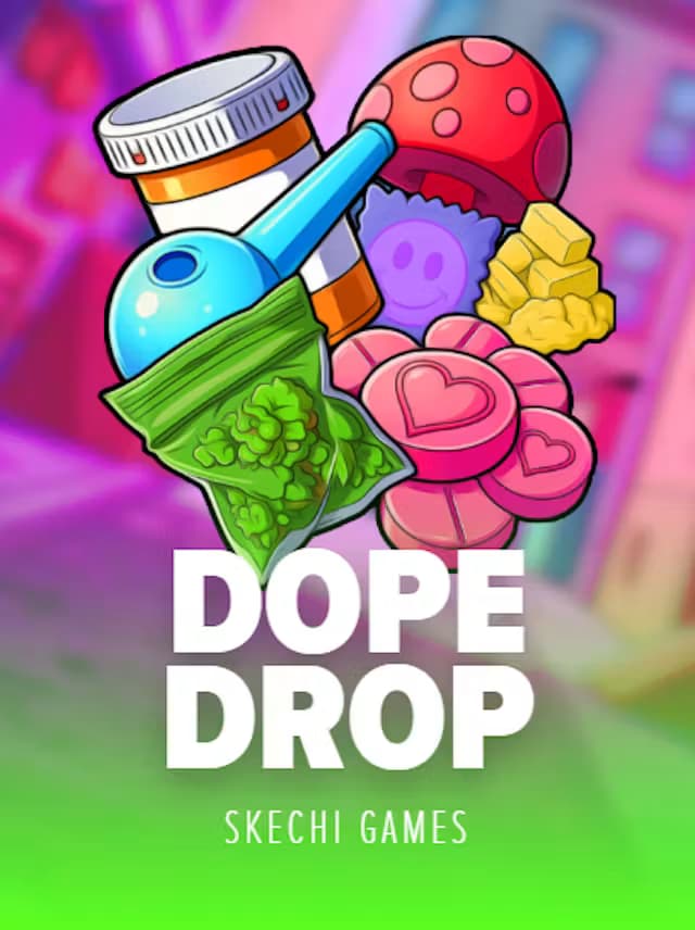 DOPE DROP