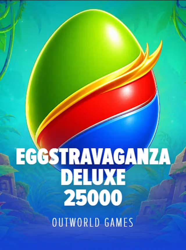 Eggstravaganza Deluxe 25000