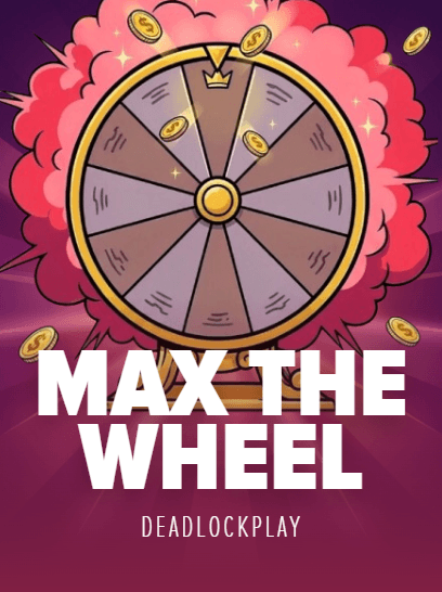 Max The WHEEL