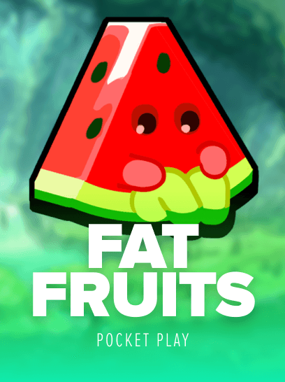 Fat Fruits