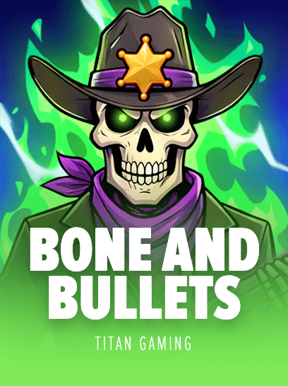 Bone and Bullets