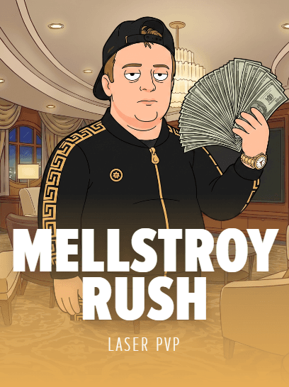 Mellstroy Rush