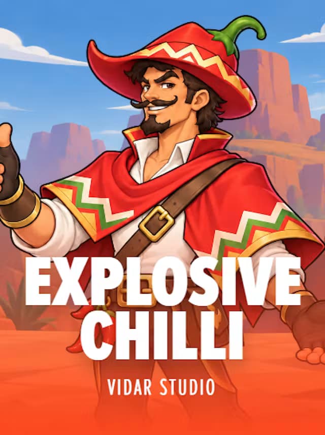 EXPLOSIVE CHILLI