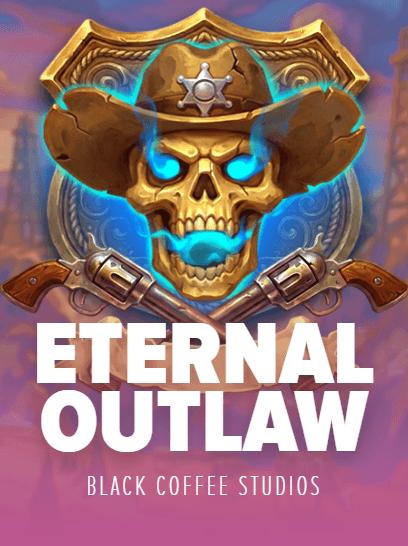 Eternal Outlaw