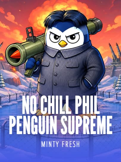 No Chill Phil: Penguin Supreme