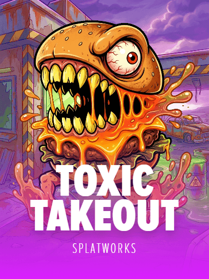 Toxic Takeout