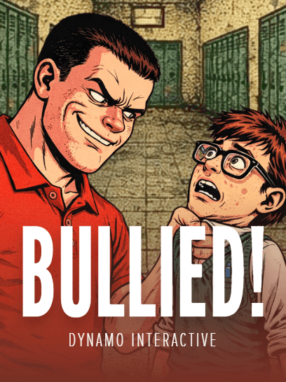 BULLIED!