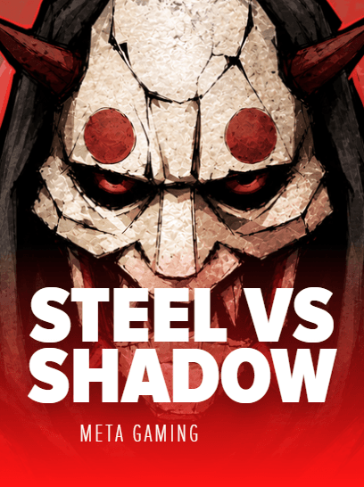 Steel vs Shadow