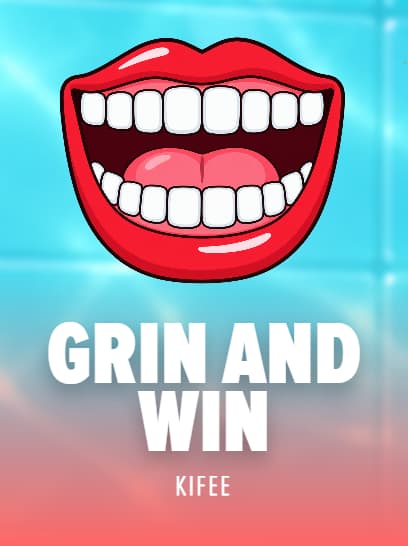 Grin and Win