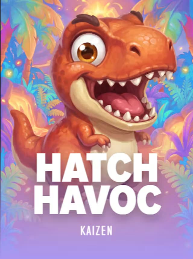 Hatch Havoc