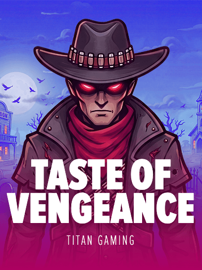 Taste of Vengeance