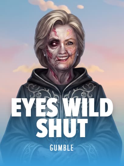 EYES WILD SHUT