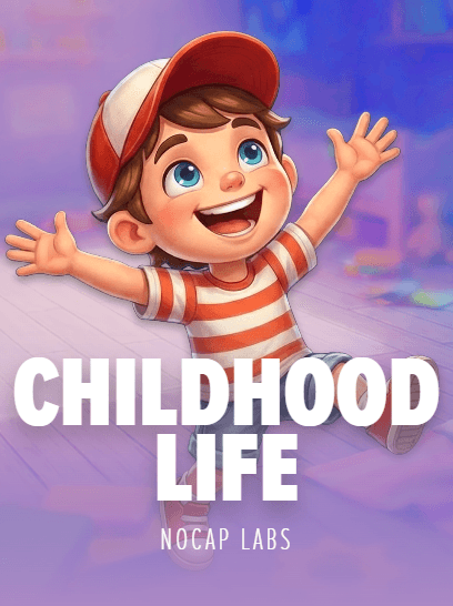 Childhood Life