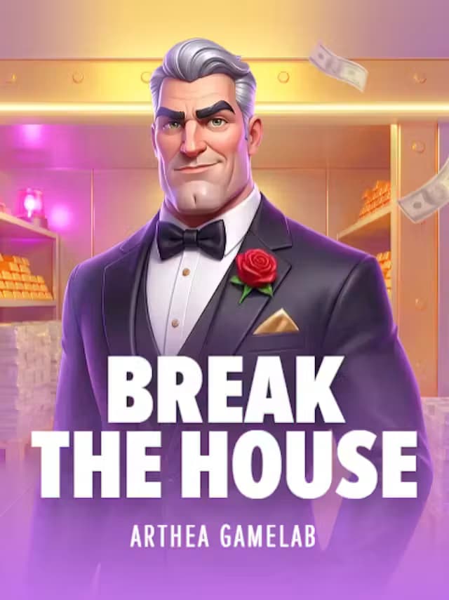 Break The House