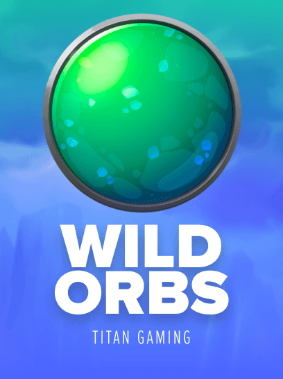 Wild Orbs