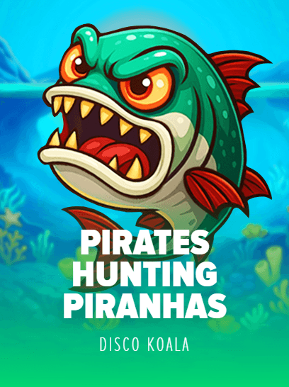 Pirates Hunting Piranhas
