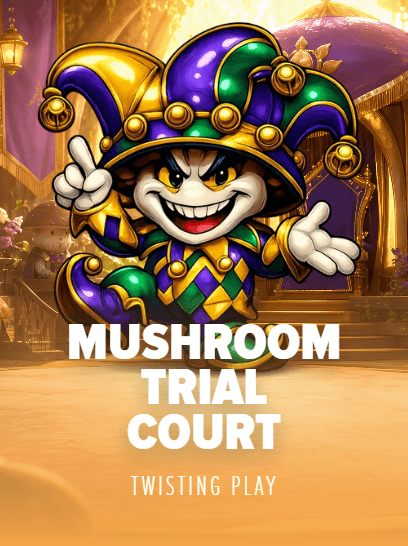 Mushroom Trial Court