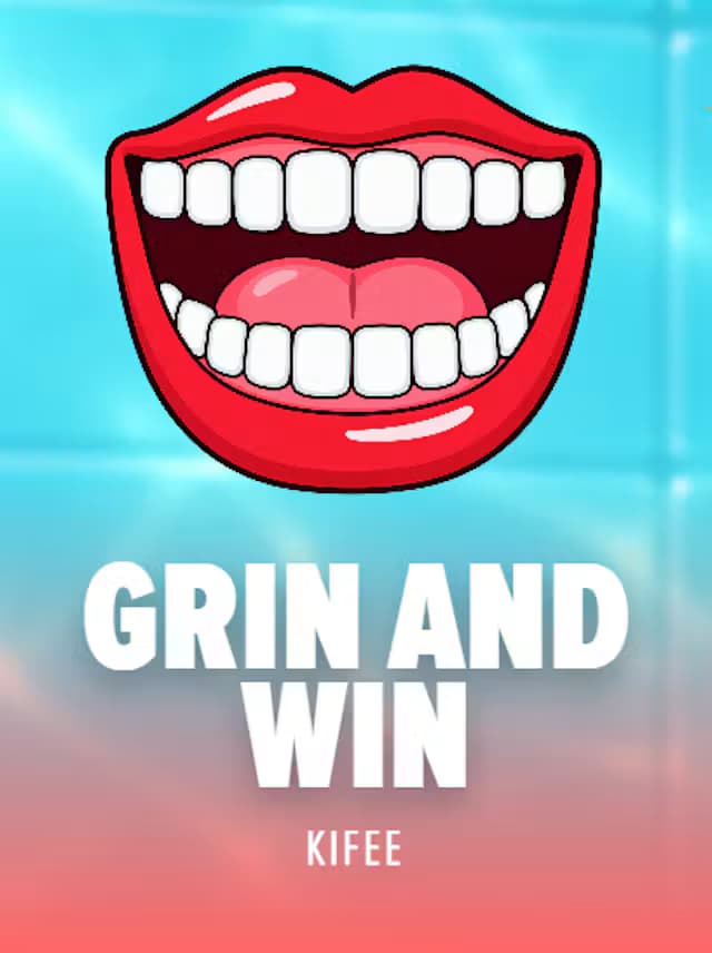 Grin and Win
