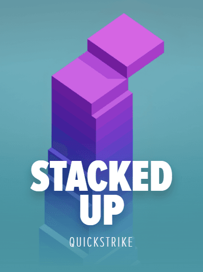 STACKED UP